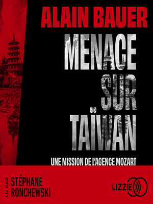 cover image of Menace sur Taïwan, une mission de l'agence Mozart